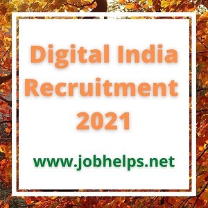 Digital India Recruitment 2021