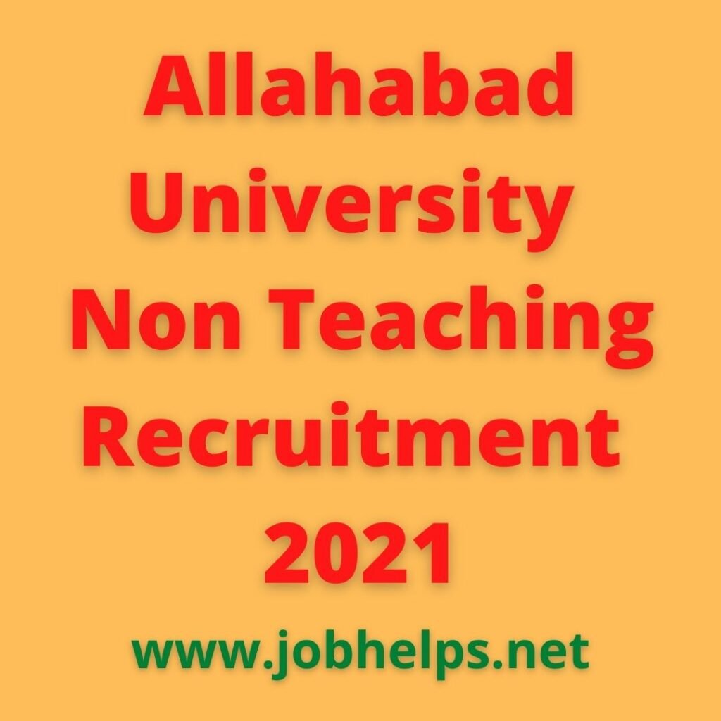 Allahabad University Non Teaching Recruitment 2021