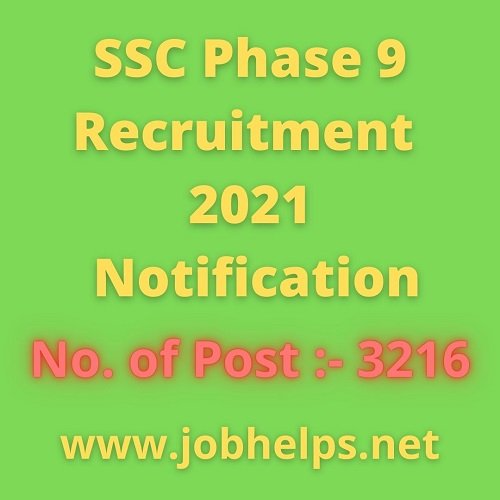 SSC Phase 9 Recruitment 2021 Notification