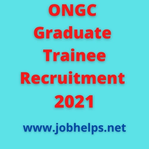 ONGC Graduate Trainee Recruitment 2021