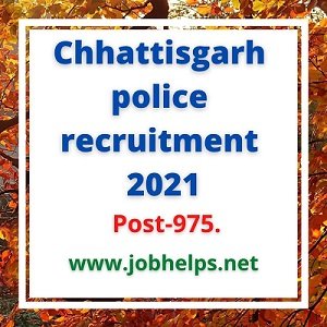 Chhattisgarh police recruitment 2021