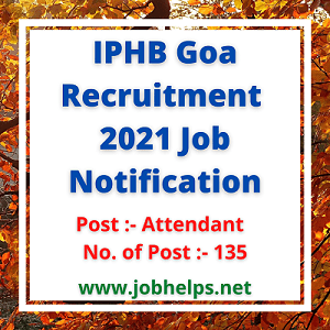 IPHB Goa Recruitment 2021 Job Notification