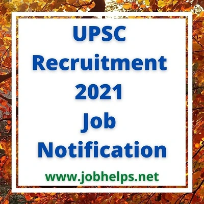 UPSC Recruitment 2021 Job Notification