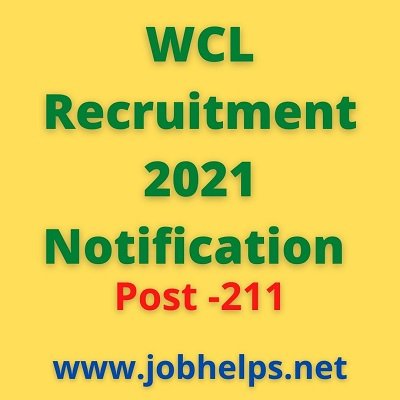WCL Recruitment 2021 Notification Post 211