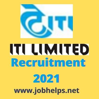 ITI Limited Recruitment 2021 @www.itiltd.in Check Eligibility , Pay Scale & Last Date