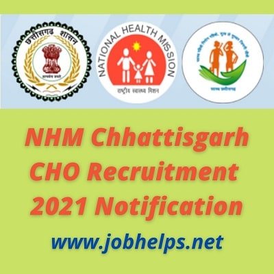 NHM Chhattisgarh CHO Recruitment 2021 Notification: For Posts of CHO-2700. Check Eligibility, Pay Scale & Last Date @cghealth.nic.in