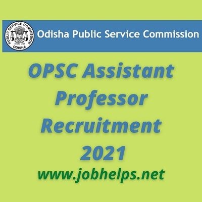 OPSC Assistant Professor Recruitment 2021 Notification