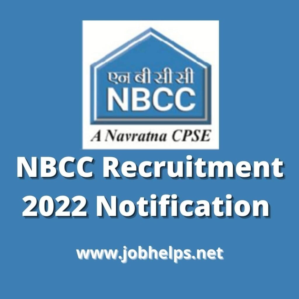 NBCC Recruitment 2022 Notification : Check Eligibility , Pay Scale & Last Date ..