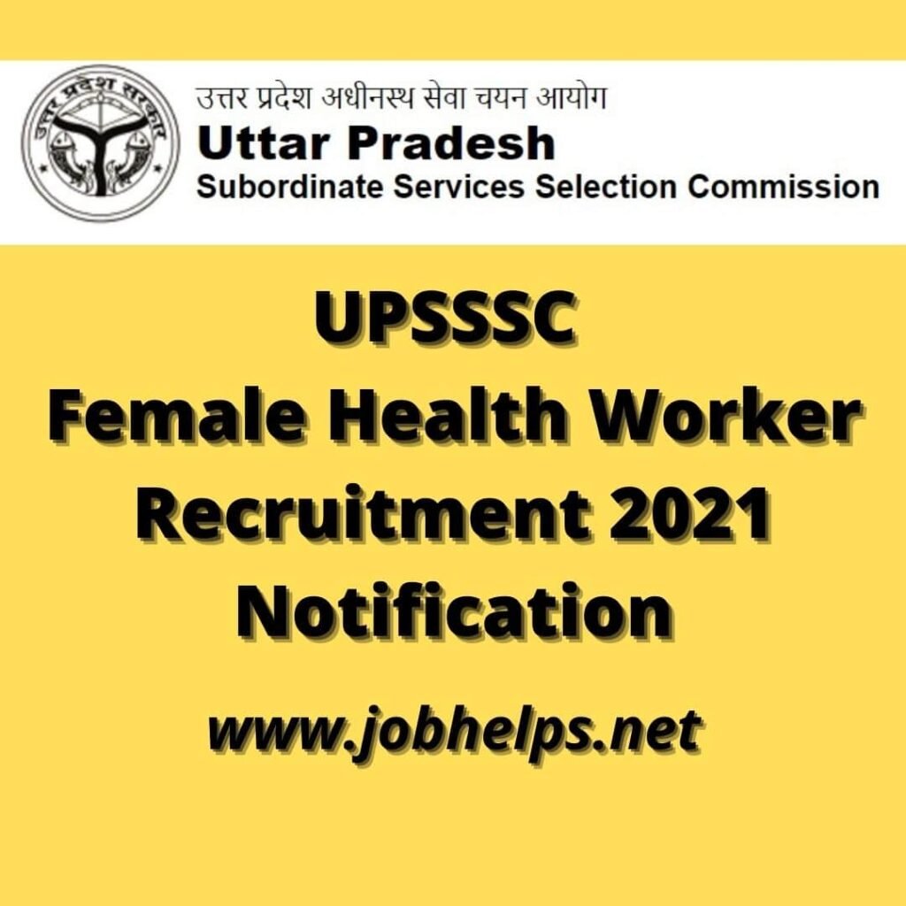 UPSSSC Female Health Worker Recruitment 2021 Notification : Check Eligibility , Pay Scale & Last Date
