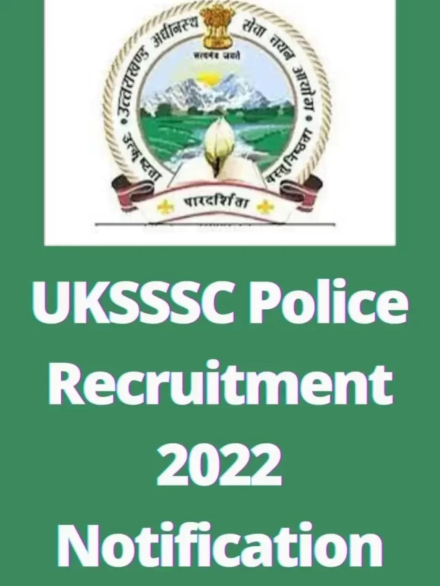 Uttarakhand Police Recruitment 2022 Notification