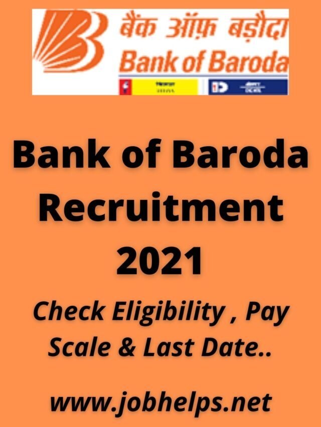 Bank of Baroda Recruitment  : Check  Last Date..