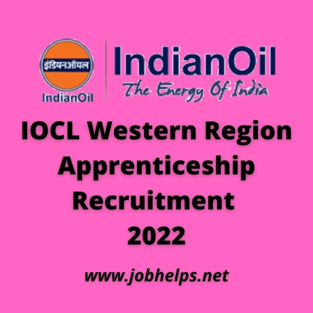 IOCL Western Region Apprenticeship Recruitment 2022 Notification: Check Eligibility , Pay Scale & Last Date...