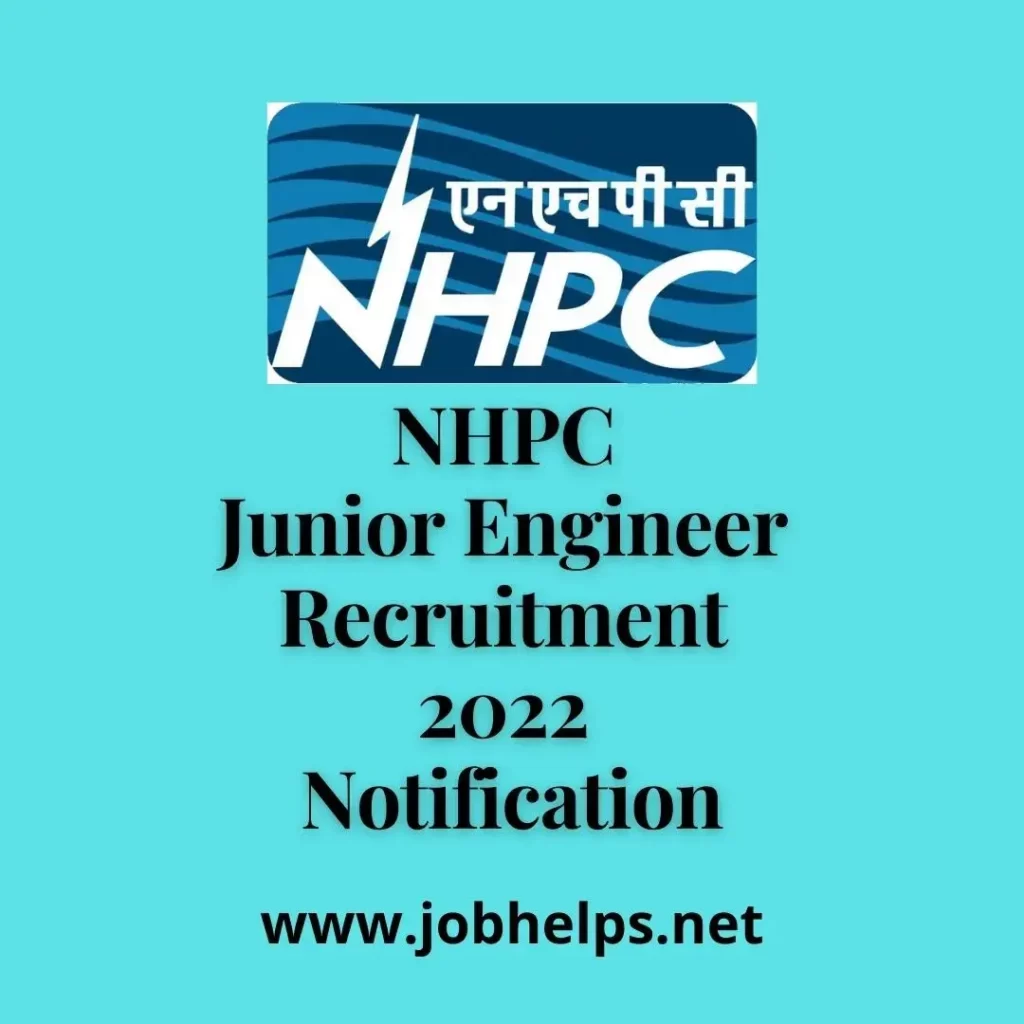 NHPC Junior Engineer Recruitment 2022 Notification : Check Details , Last Date & Pay Scale