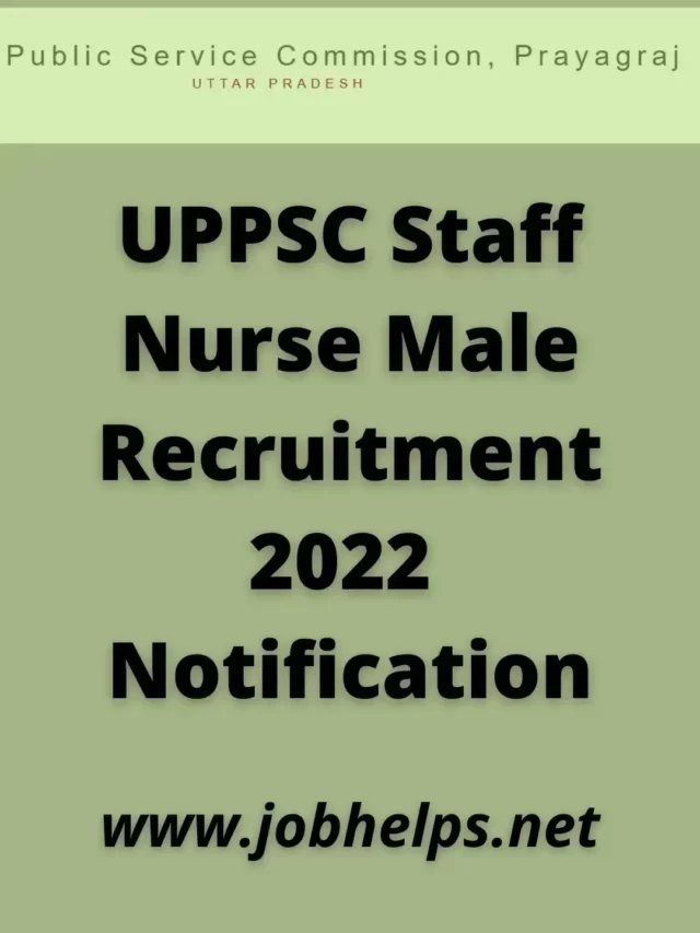 UPPSC Staff Nurse Male Recruitment 2022 Notification Check Details