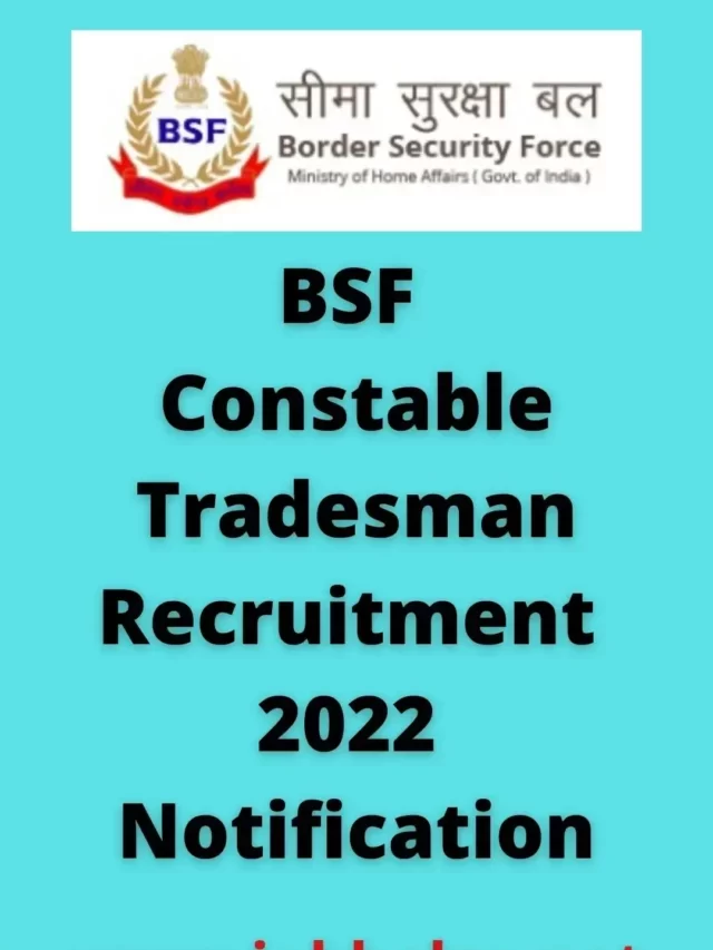 BSF Constable Tradesman Recruitment 2022