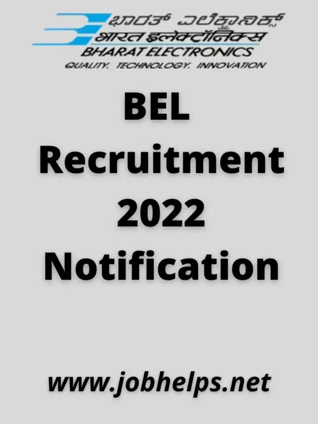 BEL Recruitment 2022 Notification : Check  Last Date