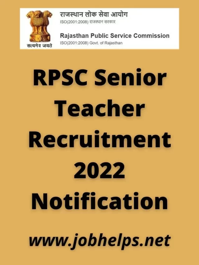 RPSC Senior Teacher Recruitment 2022 Notification Vacancy Details.